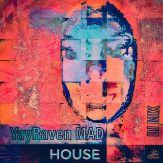 Mad House (DJ Mix)