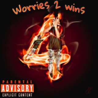 Worries 2 Wins