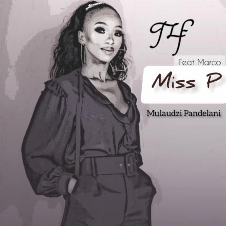 Miss P (Pandelani) ft. MarcoDT_Za