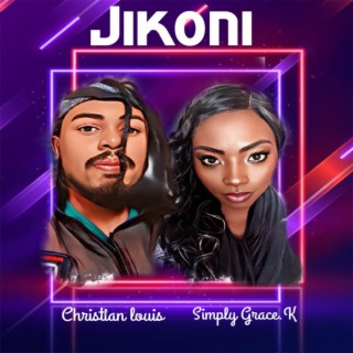 Jikoni (feat. Simply Grace.K) lyrics | Boomplay Music