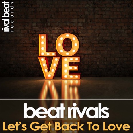Let's Get Back To Love (Radio Edit)