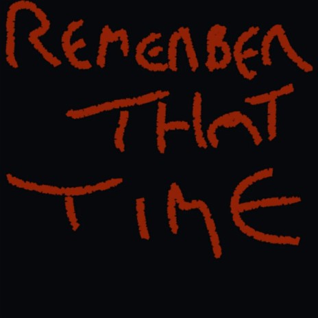 Remember That Time ft. Uzo | Boomplay Music