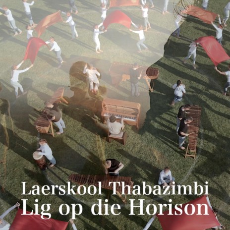Lig op die Horison (Laerskool Thabazimbi) | Boomplay Music