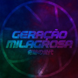 Rap da Geração Milagrosa