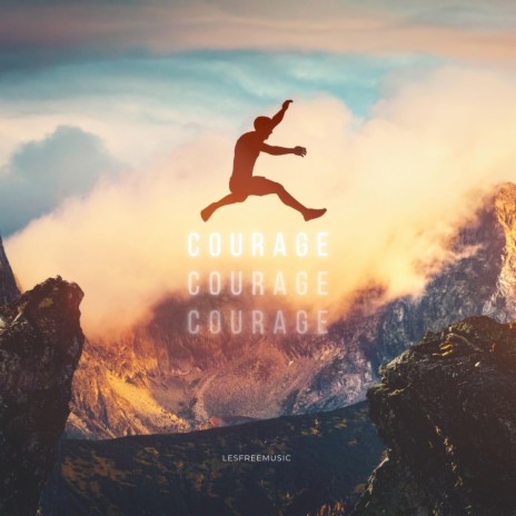 Courage | Boomplay Music