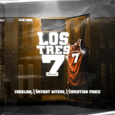 Los Tres 7 (Remix) ft. Bryant Myers & Christian Ponce | Boomplay Music