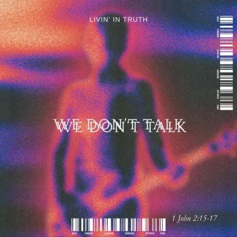 We Don't Talk | Boomplay Music