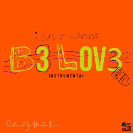 I JUST WANNA BE LOVED | Boomplay Music