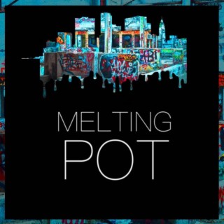 Melting Pot