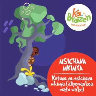Msichana Mkimya | Kiswahili