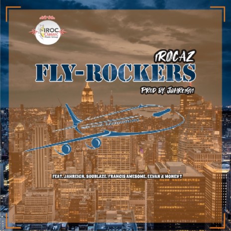 Fly-Rockers | Boomplay Music