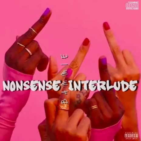 Nonsense (Interlude) | Boomplay Music