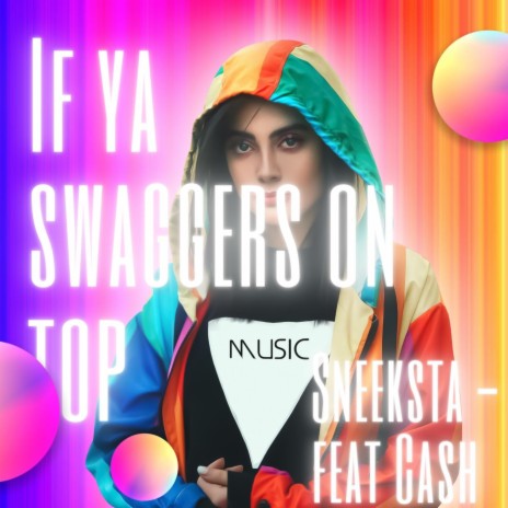 IF YA SWAGGERS ON TOP | Boomplay Music