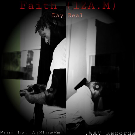 Faith (12A.M) ft. AjShowEm | Boomplay Music