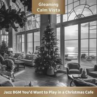 Jazz Bgm You'd Want to Play in a Christmas Cafe