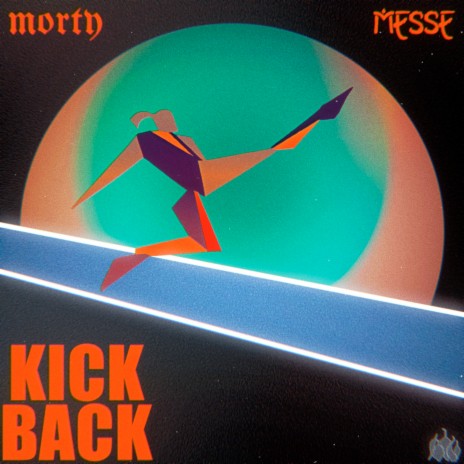 Kick Back ft. Messe | Boomplay Music
