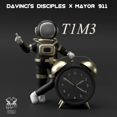T I M E ft. Mayor 911 | Boomplay Music
