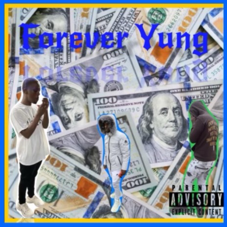 Forever Yung | Boomplay Music