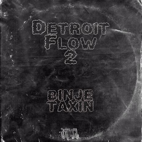 Detroit Flow 2 | Boomplay Music