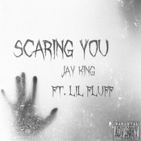 Scaring You ft. Lil Fluff | Boomplay Music