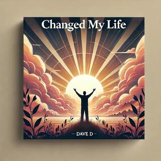 Changed My Life ft. Blessing Beatz lyrics | Boomplay Music