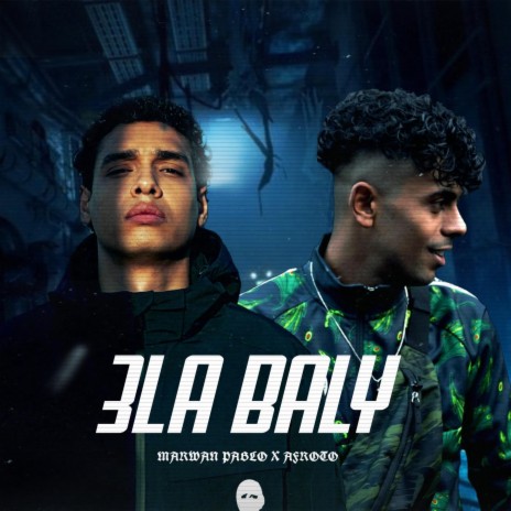 3LA BALY | Boomplay Music