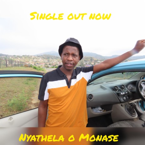 Nyathela o monase (Radio Edit) | Boomplay Music