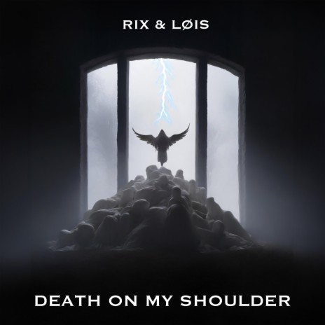 DEATH ON MY SHOULDER ft. LØIS & Zentryc | Boomplay Music