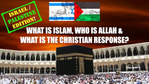 Israel / Palestine Update + What is Islam, Who is Allah & What is the Christian Response? (Sermon: Tony Gurule)
