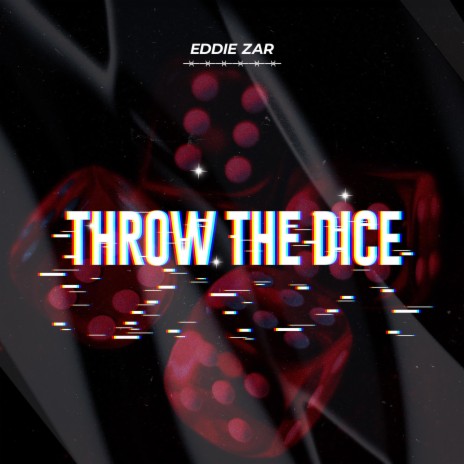 Throw The Dice | Boomplay Music