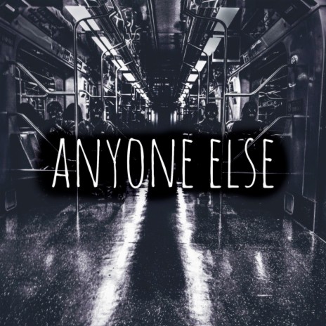 Anyone Else | Boomplay Music