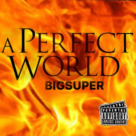 A perfect world | Boomplay Music
