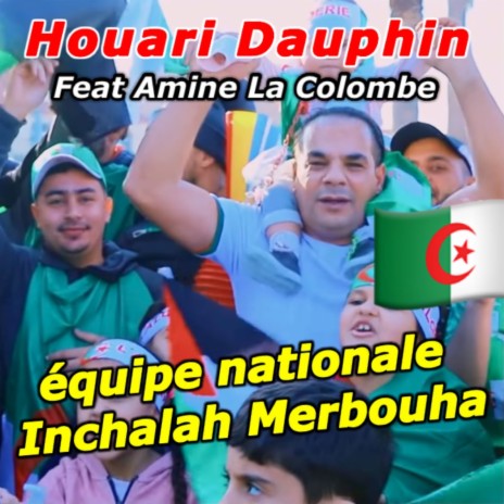Équipe Nationale ft. Amine La Colombe | Boomplay Music