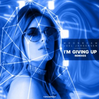 I’m Giving Up (Remixes)