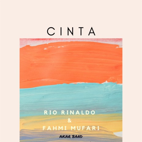 Cinta ft. Fahmi Mufari & Rio Rinaldo | Boomplay Music