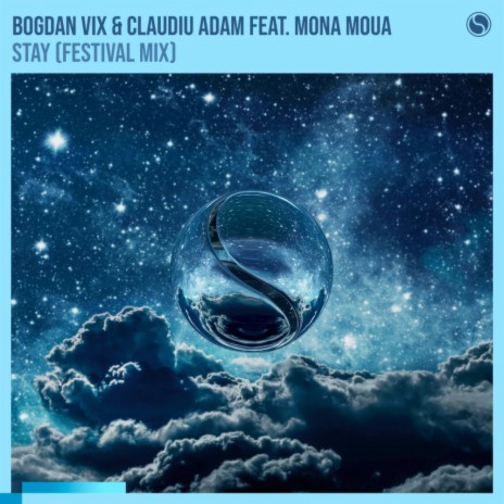 Stay (Festival Mix) ft. Claudiu Adam & Mona Moua | Boomplay Music