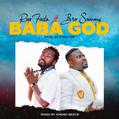 Baba God (original) ft. Bro Sammy | Boomplay Music