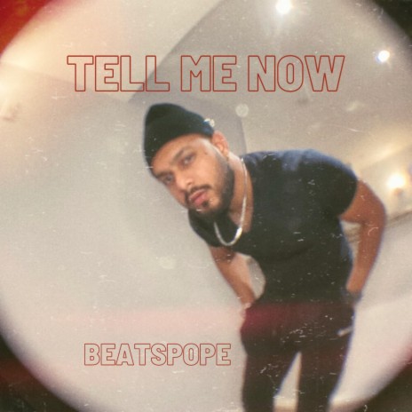 TELL ME NOW | Boomplay Music