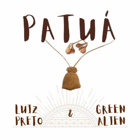 Patuá ft. Luiz Preto