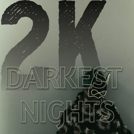 Darkest Nights | Boomplay Music