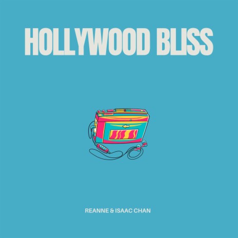 hollywood bliss ft. reanne