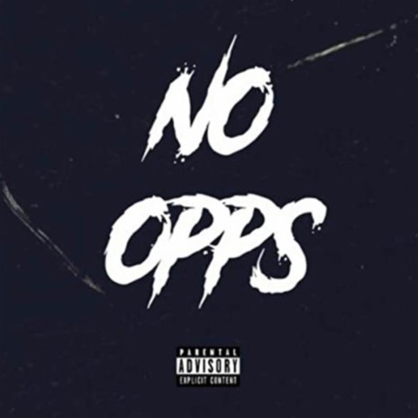 No Opps ft. Luh Chris | Boomplay Music