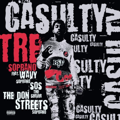 Casualty ft. Tre Soprano, Wavvy Soprano & Sos The Sever | Boomplay Music