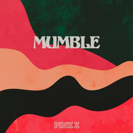 Mumble | Boomplay Music