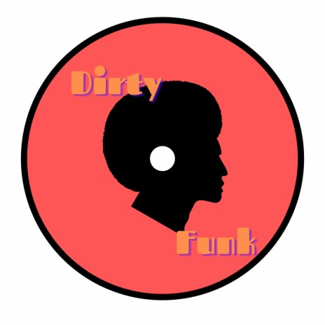 DIRTY NEW FUNK | Boomplay Music