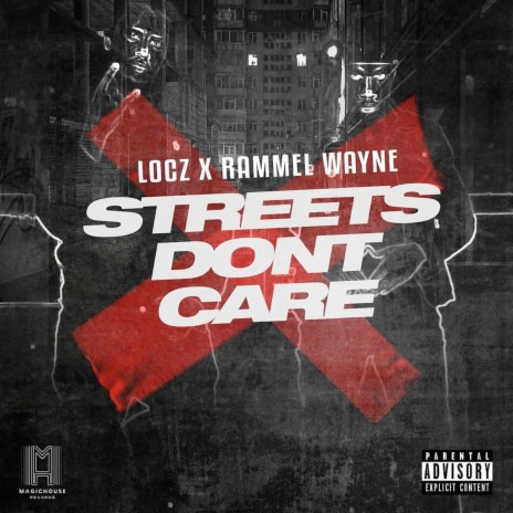 Streets Don't Care ft. Rammel Wayne
