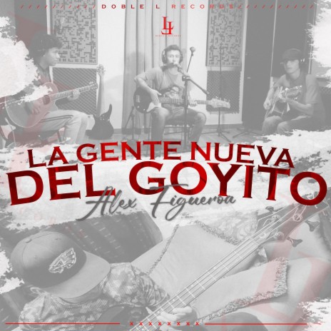 La Gente Nueva Del Goyito | Boomplay Music