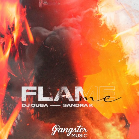 Flame Me ft. Sandra K | Boomplay Music