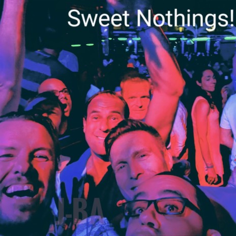 Sweet Nothings! | Boomplay Music