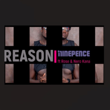 Reason ft. Rose x Nero Kana | Boomplay Music